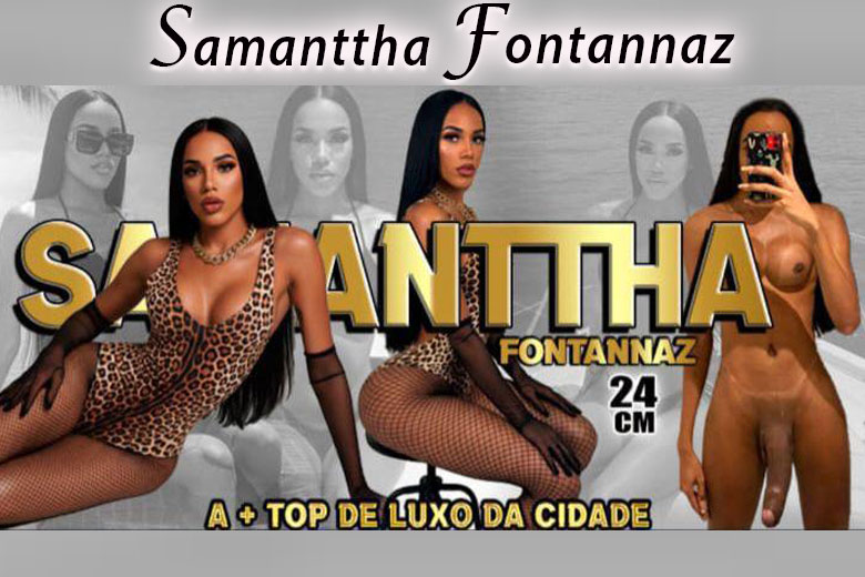 Samanttha Fontannaz - transex RJ - anuncio VIP ATENDENDO EM MOTEL E HOTEL NO MEU LOCAL COPACABANA AMORSOU ATIVA , POSSO IR SATISFAZER DA MELHOR FORMA ADORO ESTA DANDO LEITE NOVINHA 19 ANOS E TENHO 24CM DE PICA BAIANA SAFADA  ?CACHÊSAÍDA NO MOTEL E HOTEL + UBER 1 HORA SEM FRESCURA MUITO SEXO E PUTARIA ?MEU LOCAL : 700,00 SAÍDA + Uber FORMA DE PAGAMENTO: DÉBITO,DINHEIRO,PIX,DÓLAR,EURO.